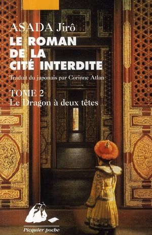 Emprunter ROMAN DE LA CITE INTERDITE II - LE DRAGON A 2 TETES livre