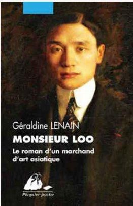 Emprunter Monsieur Loo. Le roman d'un marchand d'art asiatique livre