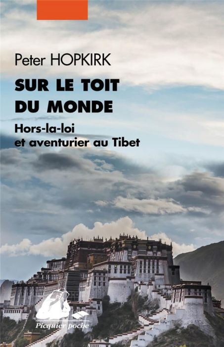 Emprunter Sur le toit du monde. Hors-la-loi et aventuriers au Tibet livre