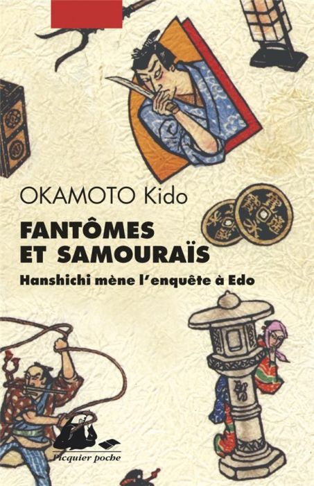 Emprunter Fantômes et Samouraïs - Hanshichi mène l'enquête à Edo. Hanshichi mène l'enquête à Edo livre