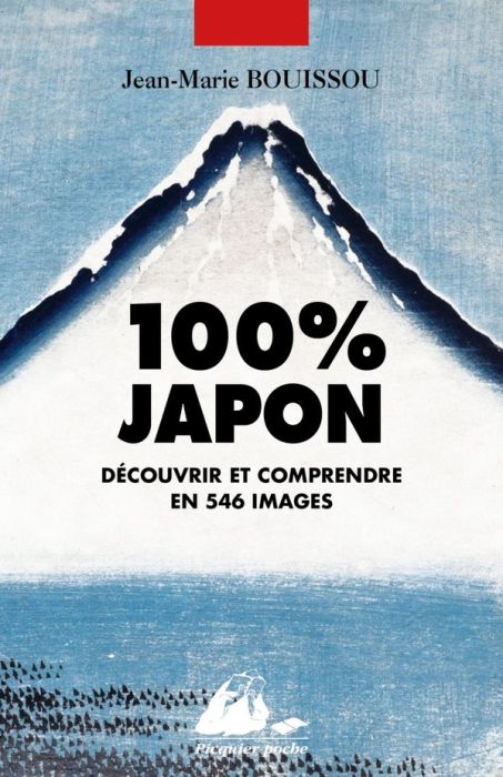 Emprunter 100% Japon. Découvrir et comprendre en 546 images livre