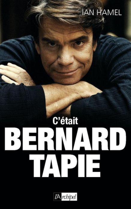 Emprunter C'était Bernard Tapie livre