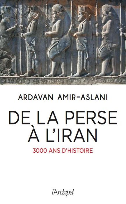 Emprunter De la Perse à l'Iran. 2500 ans de civilisation livre