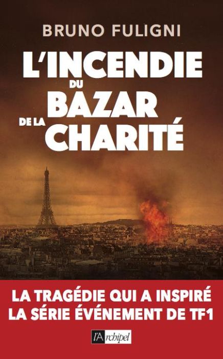 Emprunter L'Incendie du Bazar de la Charité livre