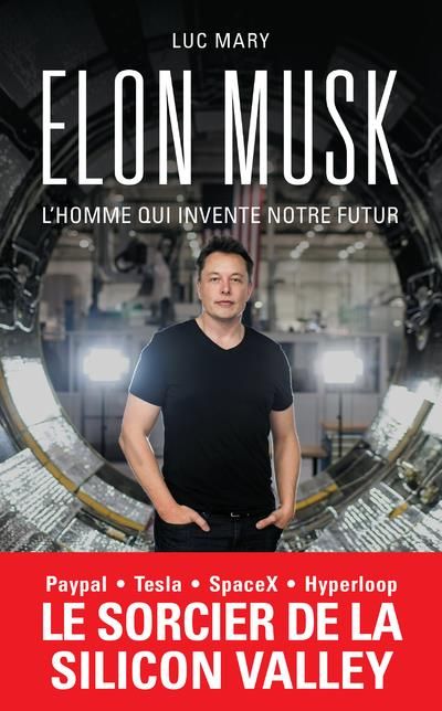 Emprunter Elon Musk. L'homme qui invente notre futur livre