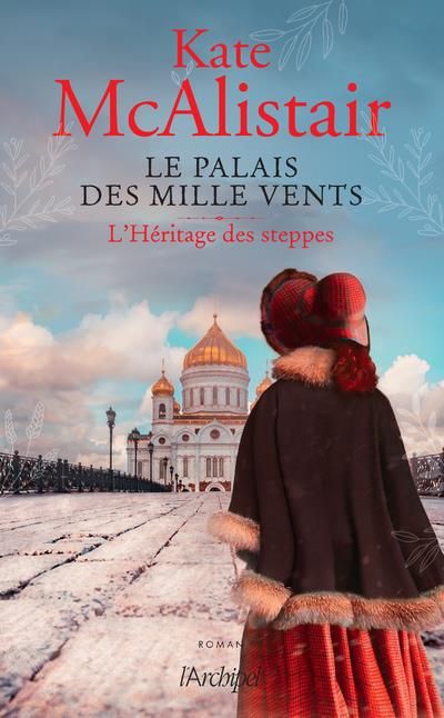 Emprunter Le palais des mille vents Tome 1 : L'Héritage des steppes livre