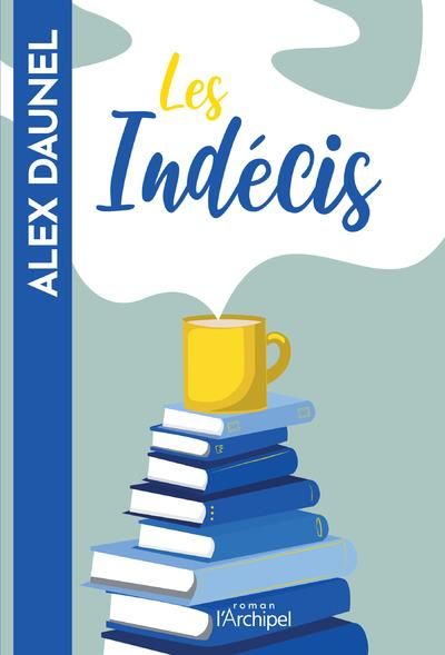 Emprunter Les indécis livre