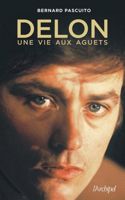 Emprunter Delon, une vie aux aguets livre