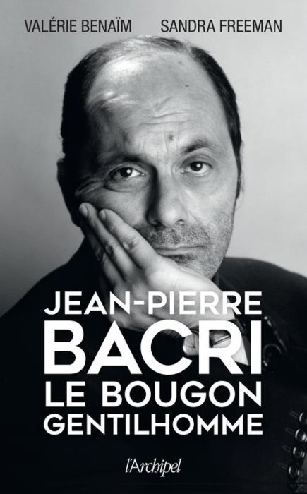 Emprunter Jean-Pierre Bacri. Le bougon gentilhomme livre