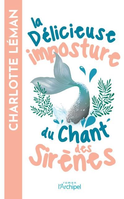 Emprunter La délicieuse imposture du chant des sirènes livre