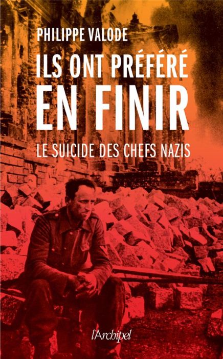 Emprunter Ils ont préféré en finir. Le suicide des chefs nazis livre