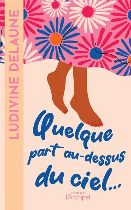 Emprunter Quelque part au-dessus du ciel livre