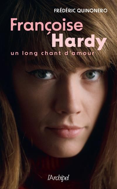 Emprunter Françoise Hardy. Un long chant d'amour, 2e édition livre