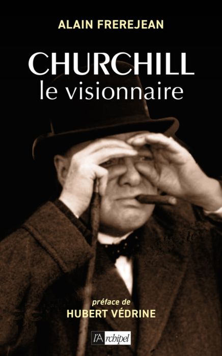 Emprunter Churchill, le visionnaire livre