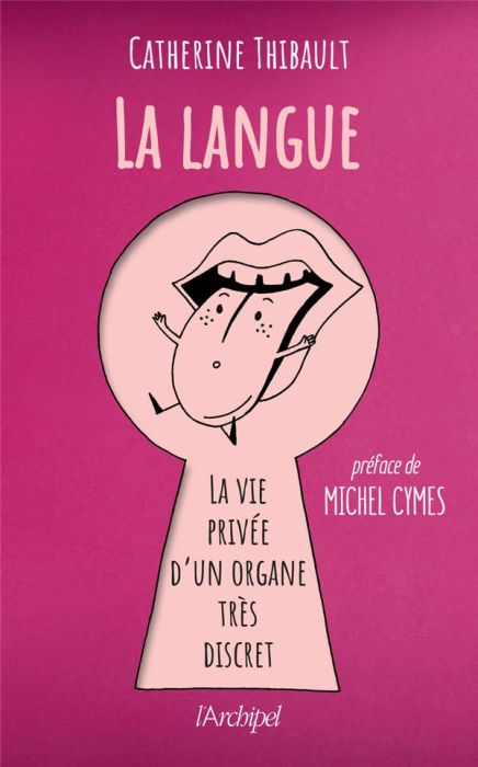 Emprunter La langue. La vie privée d'un organe très discret livre