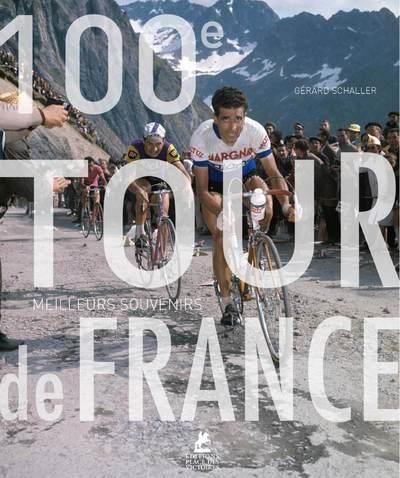 Emprunter 100e Tour de France. Meilleurs souvenirs livre