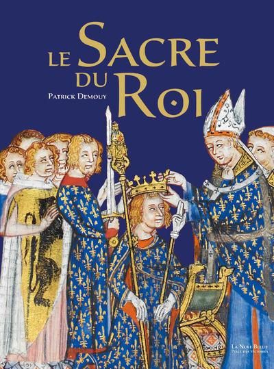 Emprunter Le sacre du roi. Histoire - Symbolique - Cérémonial livre