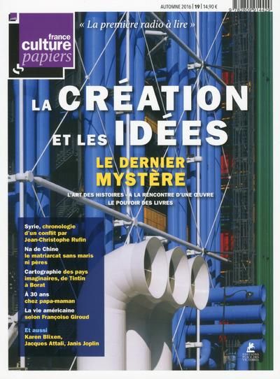 Emprunter France Culture Papiers N° 19, automne 2016 : La création et les idées livre