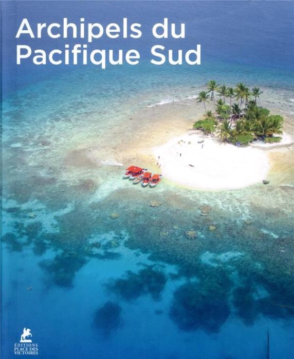 Emprunter ARCHIPELS DU PACIFIQUE SUD livre