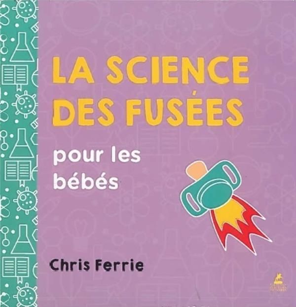 Emprunter La science des fusées pour les bébés livre