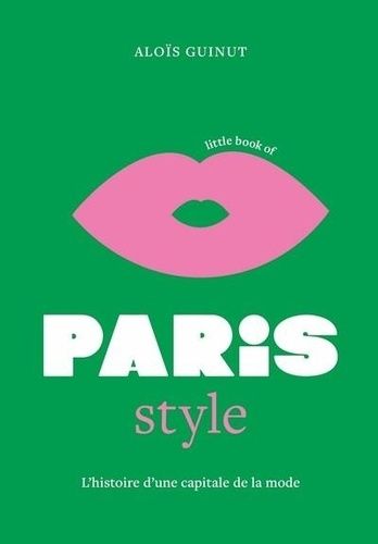 Emprunter Little book of Paris style livre