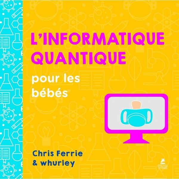 Emprunter L'informatique quantique pour les bébés livre