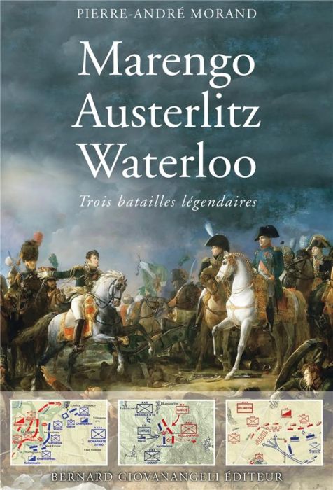 Emprunter Marengo, Austerlitz, Waterloo. Trois batailles légendaires livre