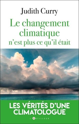 Emprunter Le changement climatique n'est plus ce qu'il était. Vrais risques et attitudes rationnelles livre