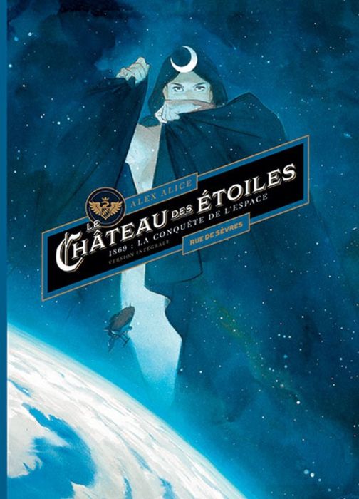 Emprunter Le château des étoiles Tome 1 et 2 : 1869 : La Conquête de l'espace. Version intégrale livre