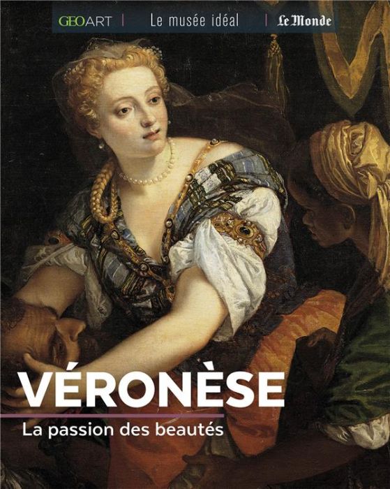 Emprunter Véronèse. La passion des beautés livre