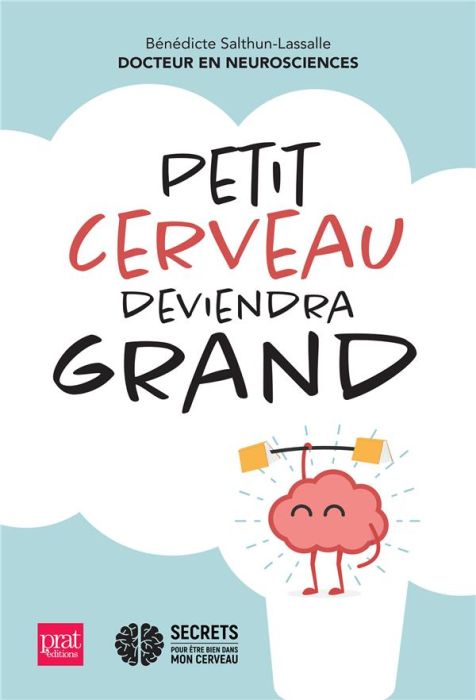 Emprunter Petit cerveau deviendra grand. Comment aider nos enfants à bien grandir ? livre