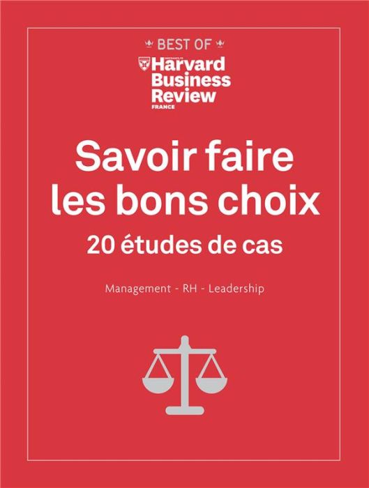 Emprunter Savoir faire les bons choix : 20 études de cas : management, RH, leadership livre