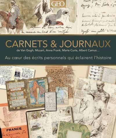 Emprunter Carnets & journaux de Van Gogh, Mozart, Anne Frank, Marie Curie, Albert Camus... Au coeur des écrits livre