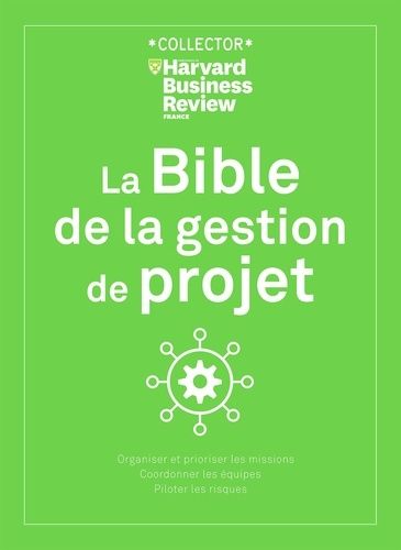 Emprunter LA BIBLE DE LA GESTION DE PROJ livre