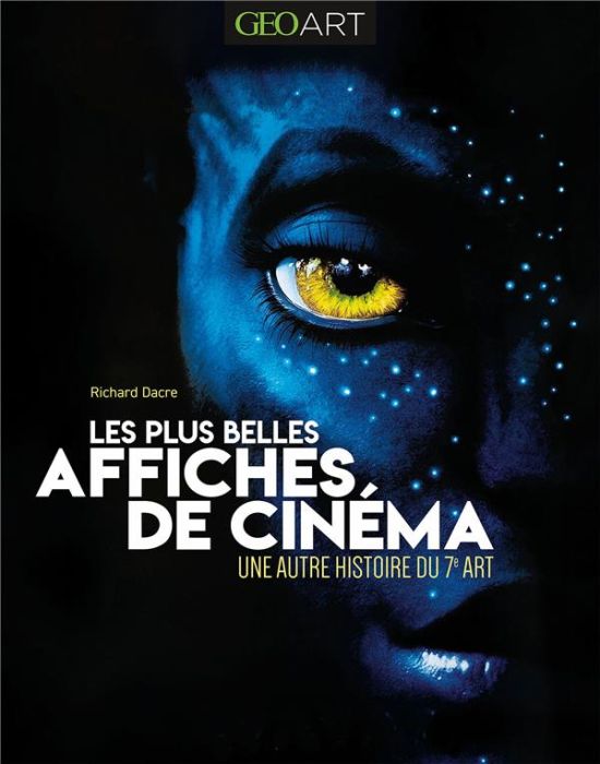 Emprunter Les plus belles affiches de cinéma. Une autre histoire du 7e art livre