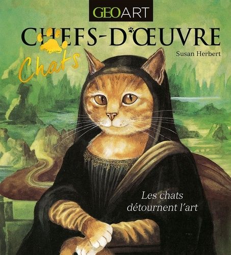 Emprunter Chats d'oeuvres. Les chats détournent l'art livre