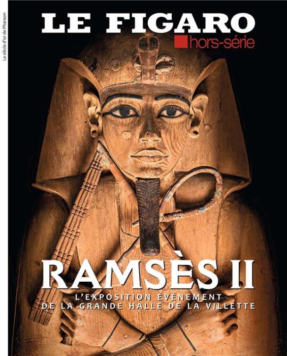 Emprunter Le Figaro hors-série : Ramsès II. L'exposition événement de la Grande Halle de la Villette livre