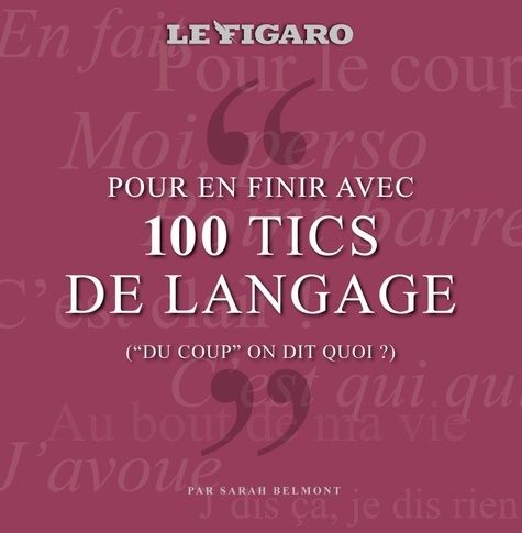 Emprunter Pour en finir avec 100 tics de langage. (