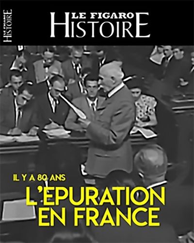 Emprunter Le Figaro Histoire N° 74, juin-juillet 2024 : 1944-1945, L'épuration. L'heure des comptes livre