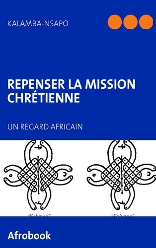 Emprunter Repenser la mission chrétienne. Un regard africain livre