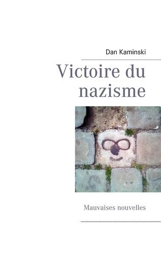 Emprunter Victoire du nazisme. Mauvaises nouvelles livre