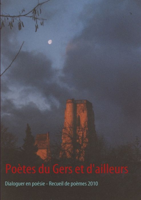 Emprunter Poètes du Gers et d'ailleurs. Dialoguer en poésie, recueil de poèmes 2010 livre