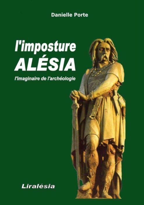 Emprunter L'imposture Alésia. L'imaginaire de l'archéologie livre