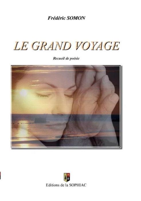 Emprunter Le grand voyage. Recueil de poésie livre