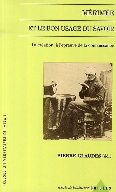 Emprunter Mérimée et le bon usage du savoir. La création à l'épreuve de la connaissance livre