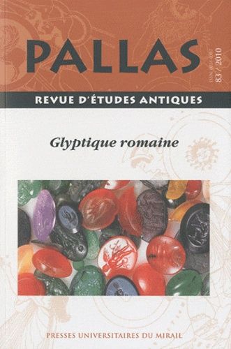 Emprunter Pallas N° 83/2010 : Glyptique romaine, le public et son miroir, Varia livre