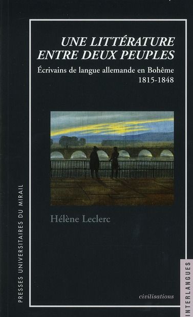 Emprunter Une littérature entre deux peuples. Ecrivains de lanque allemande en Bohême livre