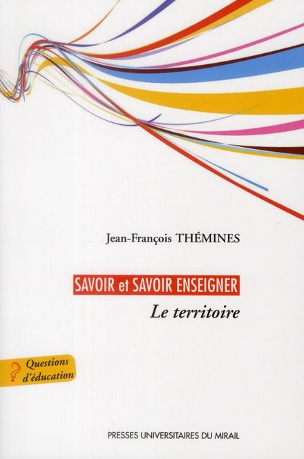 Emprunter Savoir et savoir enseigner. Le territoire livre