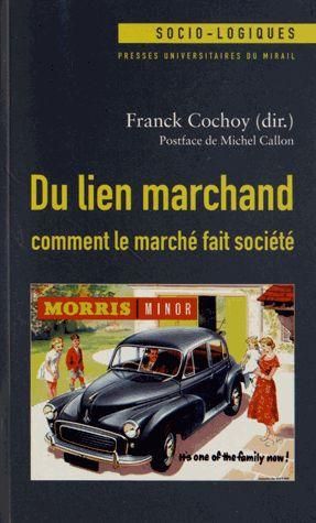 Emprunter Du lien marchand : comment le marché fait société. Essai(s) de sociologie économique relationniste livre