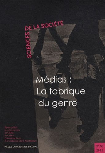 Emprunter Sciences de la Société N° 83/2011 : Médias : la fabrique du genre livre